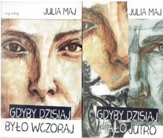 pakiet - gdyby dzisiaj miało jutro - gdyby dzisiaj było wczoraj - julia maj - 9788396759825 okładka.PNG